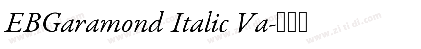 EBGaramond Italic Va字体转换 EBGaramond Italic Va字体转换